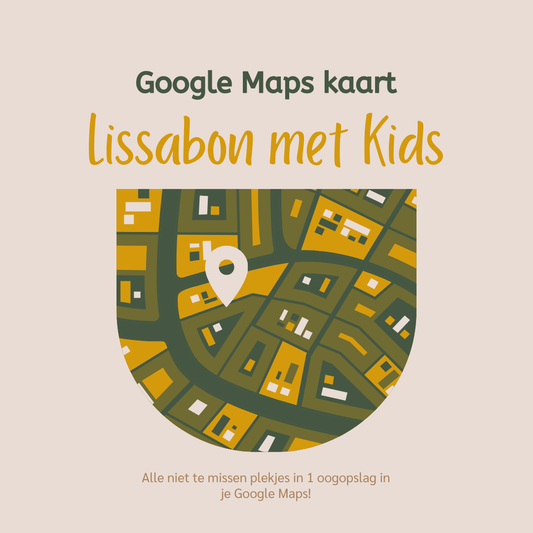 Google Maps - Lissabon met Kids